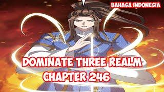 Dominate 3 Realm Chapter 246 - Eye Of Qianxun