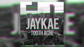 Jaykae - Toothache Slowed & Reverb