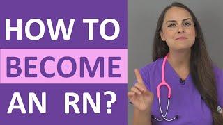 How to Become a Registered Nurse RN  Ways to Become an RN
