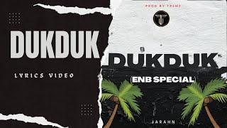 Jarahn - Dukduk ENB SpecialLyric Video