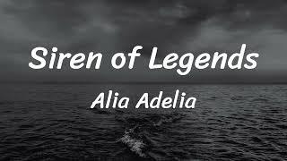 Siren of Legends - Alia Adelia - Lyrics