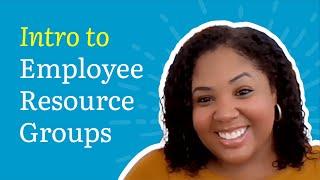 Introduction to Employee Resource Groups ERG