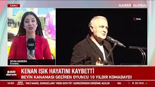 CANLI YAYIN I Kenan Işık Hayatını Kaybetti Usta Oyuncuya Veda