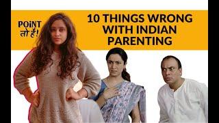 Why do Indian parents try to control their adult kids? 10 things wrong with IndianAsian parenting