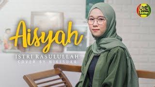 AISYAH ISTRI RASULULLAH - COVER BY NIKISUKA  Reggae