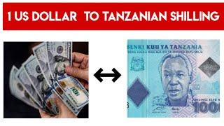 1 US DOLLAR TO TANZANIAN SHILLING TZSUSD