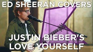 Ed Sheeran covers Justin Biebers Love Yourself Live  KISS Presents