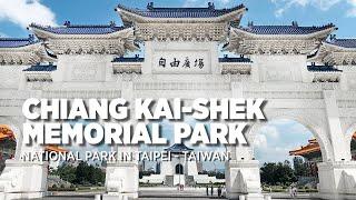 What to Expect When you Visit Chiang Kai-Shek Memorial Hall in Taiwan?  中正紀念堂