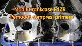 Modifikasi Crankcase F1ZR Pemadat compresi primer