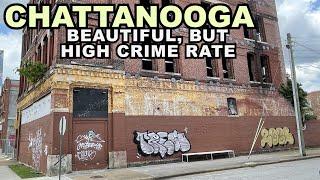 CHATTANOOGA High CRIME RATE Plagues Beautiful Scenic City Tennessee