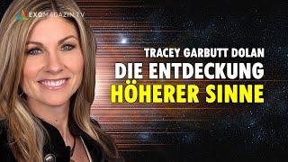 Die Entdeckung höherer Sinne - Tracey Garbutt Dolan  EXOMAGAZIN