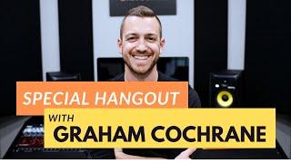 HANGOUT WITH GRAHAM COCHRANE