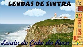 LENDA DO CABO DA ROCA - Sintra