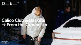 From the Ground Up with Calico Club & Baskèts