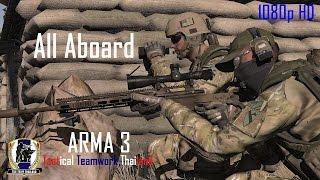 All Aboard - ArmA 3 Tactical Teamwork Thailand