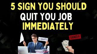 5 Warning Signs You Should Quit Your Job IMMEDIATELY