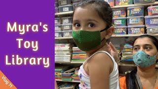 मायरा ची TOY ग्रंथालय  Roxy Toy Library  Vlog 71  Marathi Vlog 