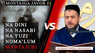 Montajga javob #2 Isxoqjon domla nos haqida #Isxoqjondomla