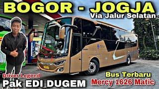 Driver Legend ️ Naik Bus Matic Terbaru  BOGOR - JOGJA Via Jalur Selatan ️ trip TAM “ Banuhampu “