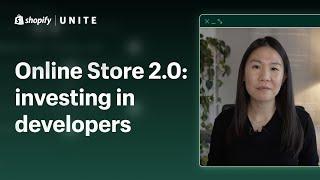 Shopify Unite 2021  Online Store 2.0 investing in products for developers