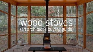 Wood stoves - An Architects Buying Guide  what you need to know 