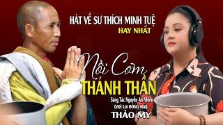 Hát Về Sư Thích Minh Tuệ Hay Nhất - Nồi Cơm Thánh Thần Má Ơi Út Về - Thảo My  Giọng Ca Tỏa Sáng