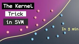 The Kernel Trick in Support Vector Machine SVM