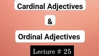 Cardinal Adjectives and Ordinal Adjectives  UrduHindi