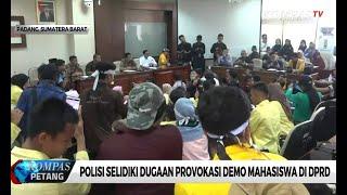 Polisi Selidiki Dugaan Provokasi Demo Mahasiswa di DPRD