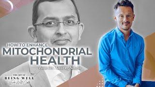 Dr. Anurag Singh How To Enhance Mitochondrial Health Postbiotics & The Latest Longevity Research