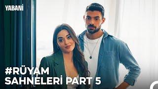 #RüYam Sahneleri Part 5 - Yabani