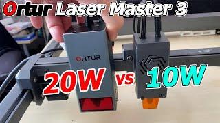 Ortur Laser Master 3 20W Laser Upgrade 10W vs. 20W im Vergleich