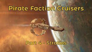 Stratios  Pirate Faction Cruisers - Eve Online PvE