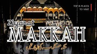 Top 15 Ziyarat Of Makkah Ultimate Pilgrimage Guide