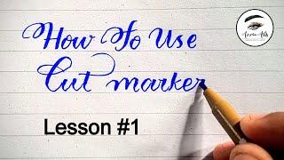 How to use cut markers Lesson 1  Step by Step  English calligraphy  #englishcalligraphy #lesson1