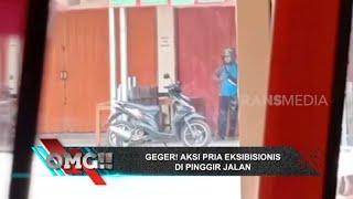 Geger Aksi Pria Eksibisionis Di Pinggir Jalan  OMG 050722