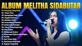 Lagu Rohani Melitha Sidabutar Full Album Lirik Lagu Rohani Kristen Terbaru 2023 Terpopuler
