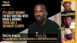 Rich Paul most powerful non-owner in NBA? Talks 2024 Draft Lebron & Bronny James future The Pivot