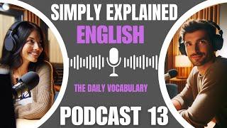 Learn English with  podcast   Intermediate  THE COMMON WORDS 13  season 1 episode 13