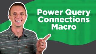 Vba Macro To Create Power Query Connections For Any Table In Excel