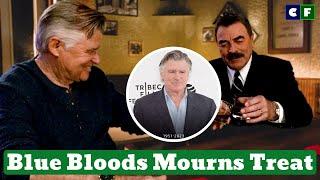 Blue Bloods Tom Selleck & the Rest of the Casts Emotional Tribute to Late Co-star Treat Williams