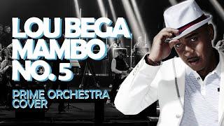 Lou Bega - Mambo No. 5  Prime Orchestra cover