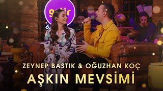 Aşkın Mevsimi Akustik - Zeynep Bastık @oguzhankoc