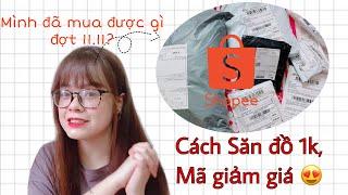 SHOPEECách SĂN ĐỒ 1K MÃ GIẢM GIÁ. Mình đã mua được gì đợt 11.11?