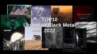 TOP-10 UKRAINIAN BLACK METAL 2022