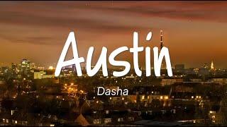 Dasha - Austin Lirik