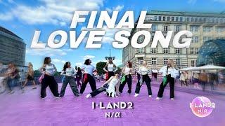 K-POP IN PUBLIC I-LAND2 FINAL LOVE SONG - Dance Cover by MERAKI CREW  GERMANY