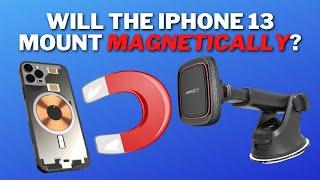 Will the Apple iPhone 13 Mount Magnetically to Any Magnetic Car Mount?  I test it and find out