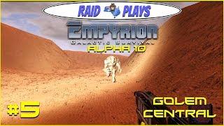 Empyrion Alpha 10 - #5 - Golem Central - Lets Play with RaidzeroAU