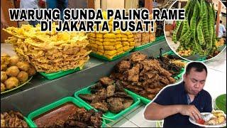 SEGALA ADA RUMAH MAKAN SUNDA PALING RAME DI JAKARTA PUSAT  RM AMPERA 2 TAK #kulinerjakarta